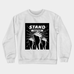 Stand Together Crewneck Sweatshirt